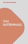 Matthias Unverdorben: Das Rattenhaus, Buch