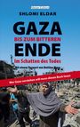 Shlomi Eldar: GAZA - bis zum bitteren Ende, Buch