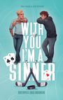 Ina Taus: With you I'm a Sinner, Buch