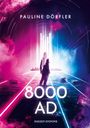 Pauline Dörfler: 8000ad, Buch