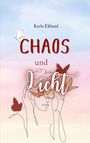 Karla Eklund: Chaos und Licht, Buch