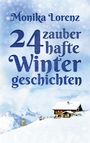 Monika Lorenz: 24 zauberhafte Wintergeschichten, Buch