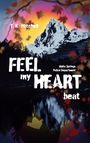 T. K. Mitchell: Feel my heart beat, Buch