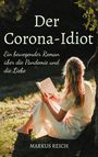 Markus Reich: Der Corona-Idiot, Buch