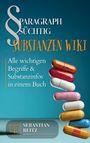 Sebastian Reitz: Paragraph Süchtig - Substanzen Wiki, Buch