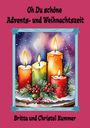 Britta Kummer: Oh Du schöne Advents- und Weihnachtszeit, Buch