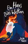 Julia Thiele: Ein Haus, zwei Welten, Buch