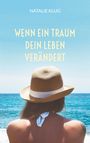 Natalie Klug: Wenn ein Traum dein Leben verändert, Buch