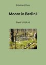 Eckehard Plum: Moore in Berlin I, Buch