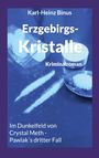 Karl-Heinz Binus: Erzgebirgskristalle, Buch