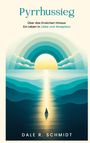 Dale R. Schmidt: Pyrrhussieg, Buch