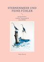 Heike Dittrich: Sternenmeer und feine Fühler, Buch