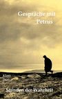 Klaus Dietze: Gespräche mit Petrus, Buch