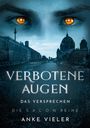 Anke Vieler: Verbotene Augen, Buch