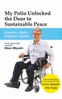 Etsuo Miyoshi: My Polio Unlocked the Door to Sustainable Peace, Buch
