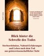 Josef F. Justen: Blick hinter die Schwelle des Todes, Buch