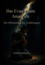 André Audigier: Das Evangelium Amanuels, Buch