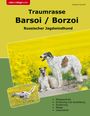 Siegfried Schmidt: Traumrasse Barsoi / Borzoi, Buch