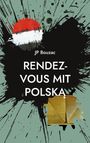 Jp Bouzac: Rendez-vous mit Polska, Buch