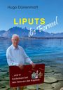 Hugo Dürrenmatt: Liputs - die Formal, Buch