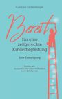 Caroline Eichenberger: Bereit für eine zeitgerechte Kinderbegleitung, Buch