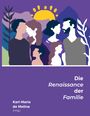 : Die Renaissance der Familie, Buch