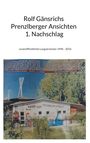 Rolf Gänsrich: Rolf Gänsrichs Prenzlberger Ansichten - 1. Nachschlag, Buch
