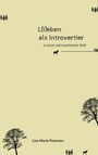 Lisa-Marie Petersen: L(i)eben als Introvertier, Buch