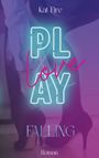 Kat Fire: Play & Love, Buch