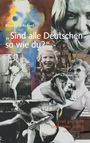 Elisabeth Scherf: Sind alle Deutschen so wie du?, Buch