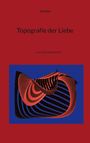 Paul Gisi: Topografie der Liebe, Buch