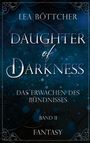 Lea Böttcher: Daughter of Darkness, Buch