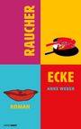 Anke Weber: Raucherecke, Buch