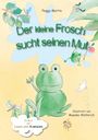 Peggy Martin: Der kleine Frosch sucht seinen Mut, Buch