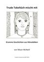 Moon McNeill: Trude Takeltüch mischt mit, Buch