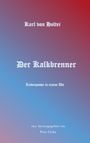 Karl Von Holtei: Der Kalkbrenner, Buch