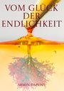 Armin Dapunt: Vom Glück der Endlichkeit, Buch