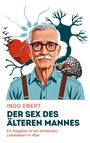 Ingo Ebert: Der Sex des älteren Mannes, Buch