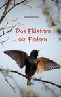 Henrike März: Das Flüstern der Federn, Buch