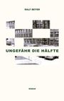 Ralf Beyer: Ungefähr die Hälfte, Buch