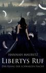Hannah Mauritz: Libertys Ruf, Buch
