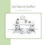 Magdalene Müller: Der kleine Koffer, Buch