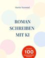 Martin Nyenstad: Roman schreiben mit KI, Buch