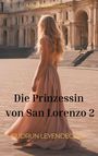 Gudrun Leyendecker: Die Prinzessin von San Lorenzo 2, Buch