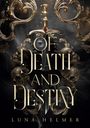 Luna Helmer: Of Death and Destiny, Buch