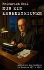 Friedrich Heil: Nur ein Lebenszeichen, Buch