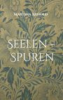 Martina Arnold: Seelen - Spuren, Buch