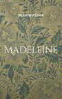 Berrin Penek: Madeleine, Buch