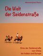 Hermann-Josef Frisch: Die Welt der Seidenstraße, Buch