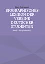 Marc Zirlewagen: Biographisches Lexikon der Vereine Deutscher Studenten, Buch